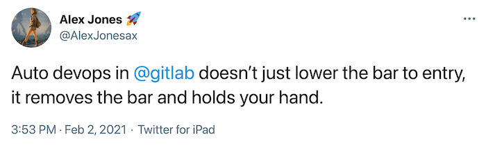 Alex on Twitter: Auto DevOps in GitLab doesn't just lower the bar to entry, it removes the bar and holds your hand.